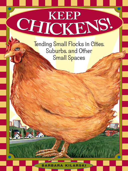 Title details for Keep Chickens! by Barbara Kilarski - Wait list
